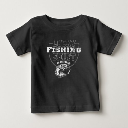 Lucky Fishing product. Funny print Great  For Fish Baby T-Shirt