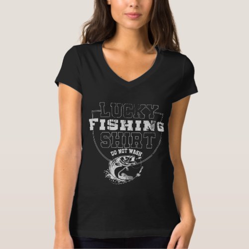 Lucky Fishing product. Funny print Great  For Fish T-Shirt