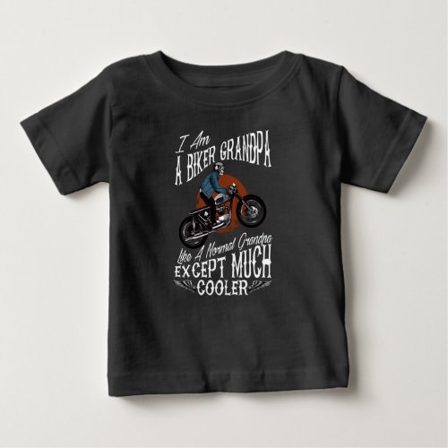 Mens I Am A Biker Grandpa for Grandpas Motorbikes Baby T-Shirt